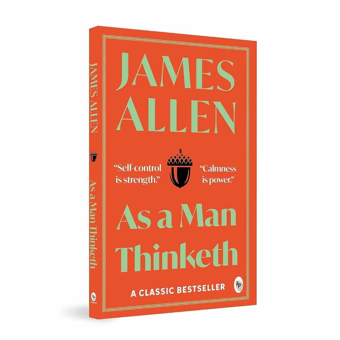 As a Man Thinketh By James Allen (Fingerprint Publishing) - Brilliant Books