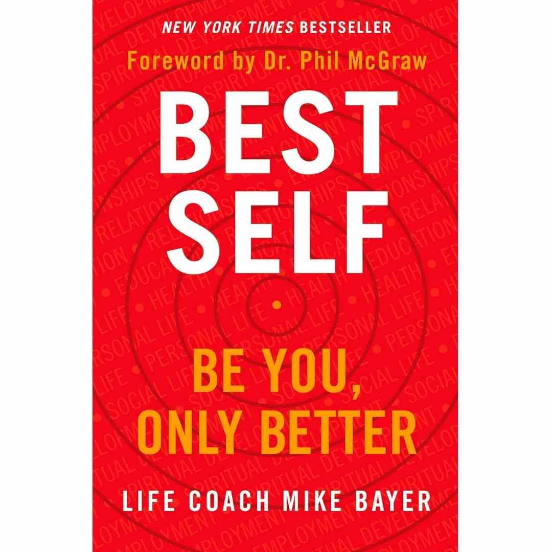 Best Self: Be You, Only Better by Mike Bayer - Brilliant Books