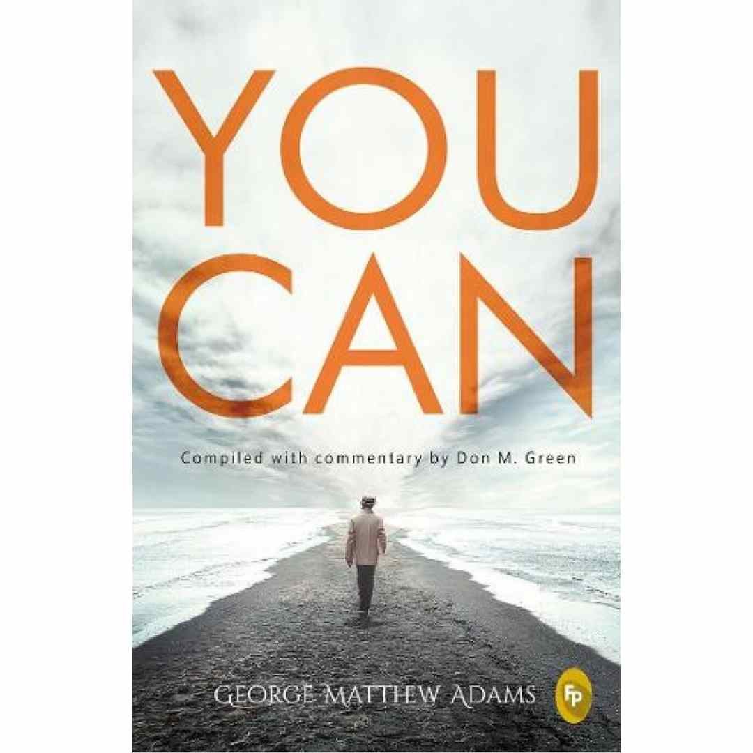 You Can by George Matthew Adams - Brilliant Books