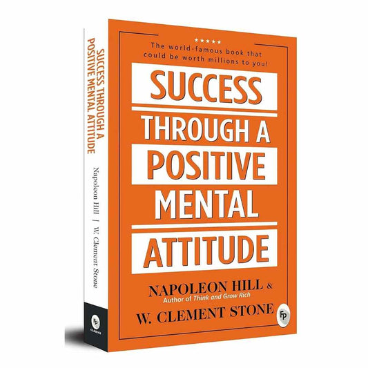 Success Through A Positive Mental Attitude by Napoleon Hill - Brilliant Books