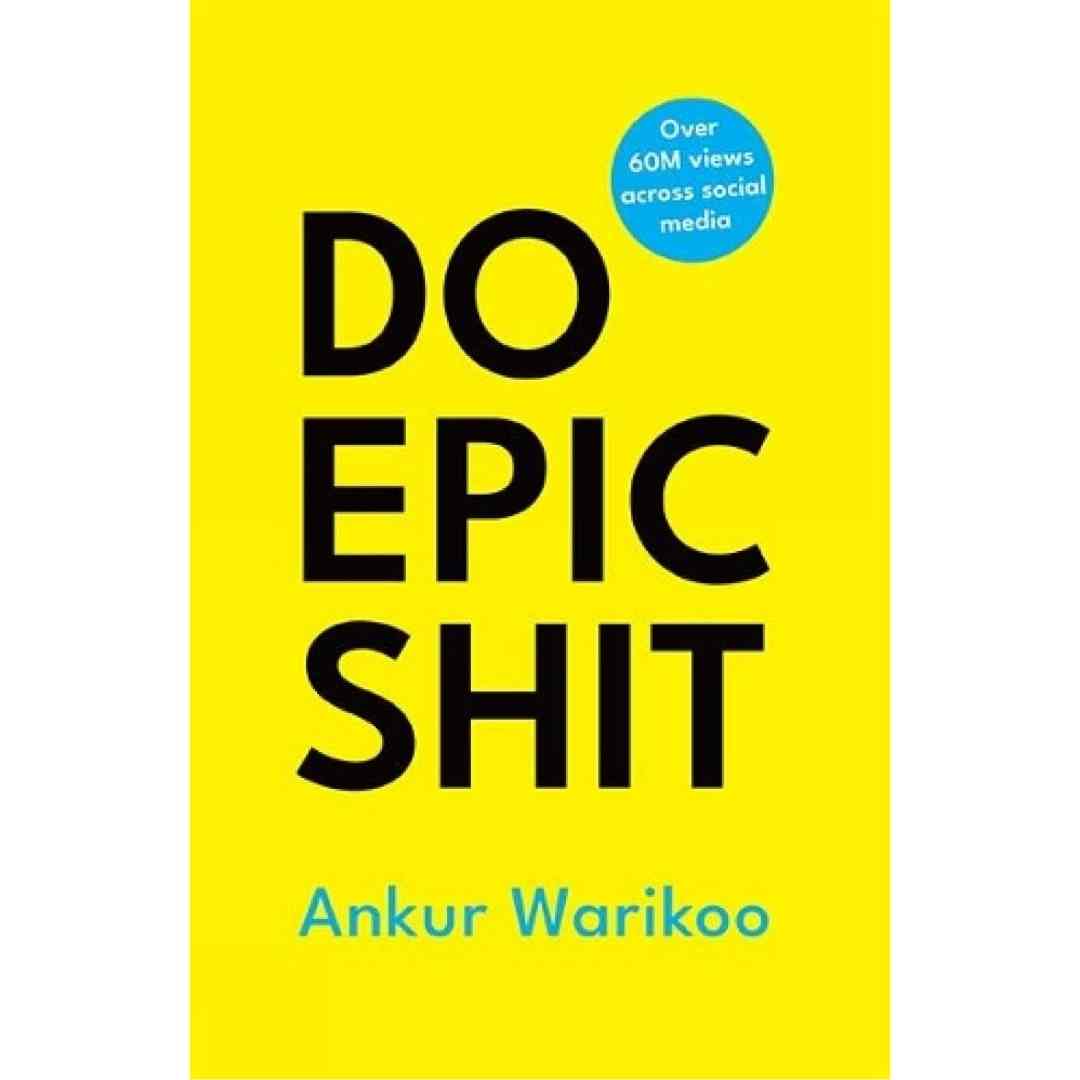 Do Epic Shit (Hardcover) by Ankur Warikoo - Brilliant Books