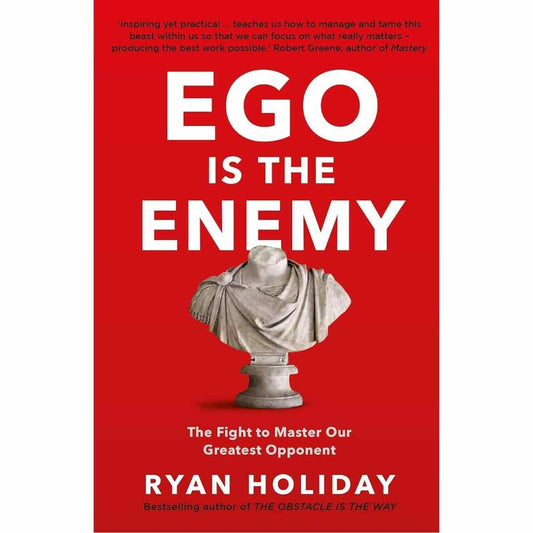 Ego Is the Enemy (Hardcover) by Ryan Holiday - Brilliant Books