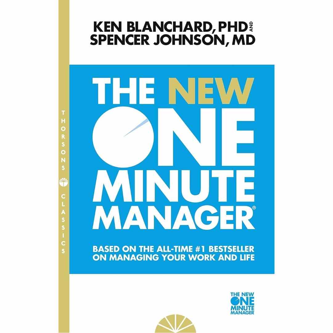The New One Minute Manager by Ken Blanchard and Spencer Johnson - Brilliant Books