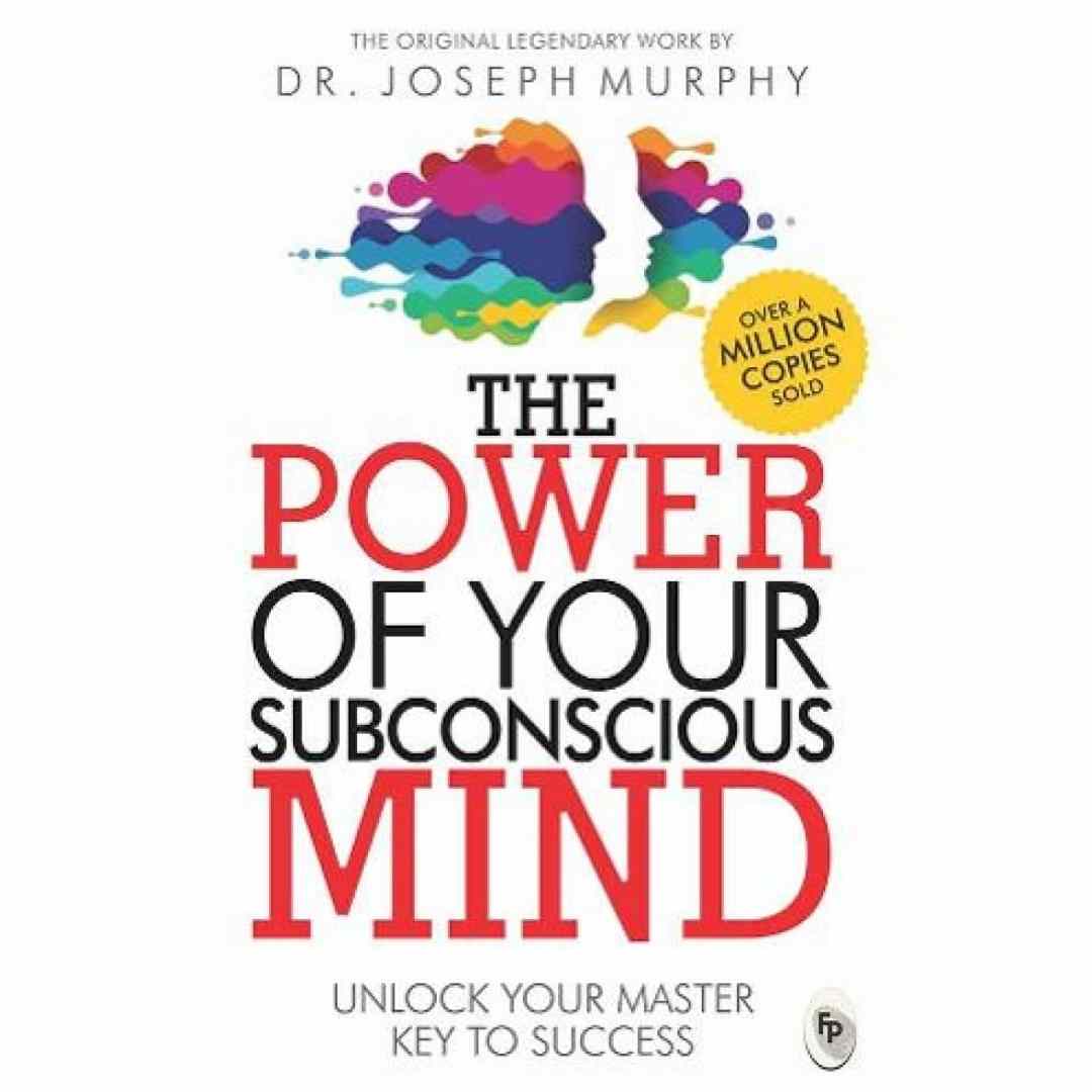 The Power of Your Subconscious Mind by Joseph Murphy - Brilliant Books
