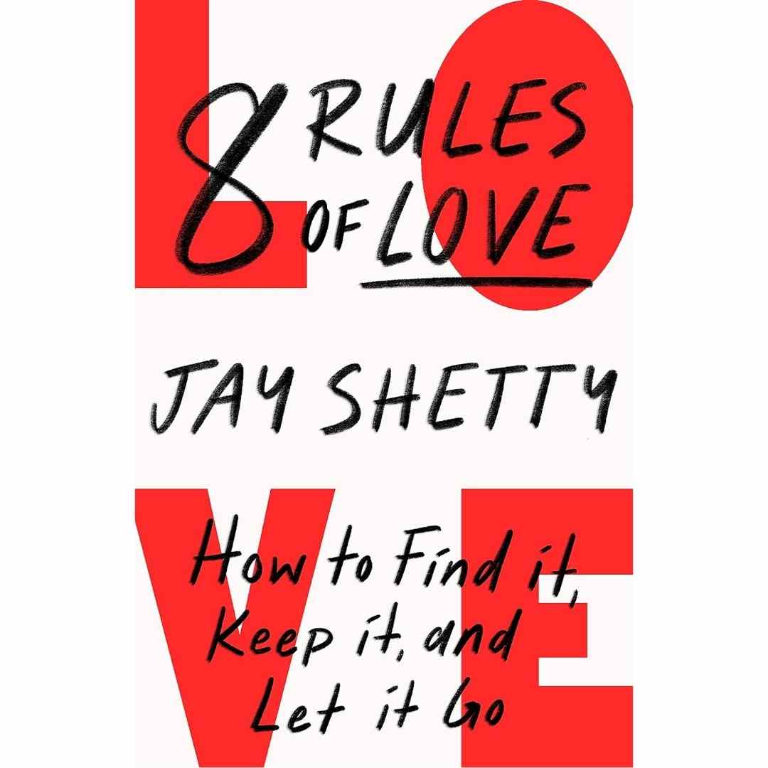 8 Rules of love by Jay Shetty - Brilliant Books