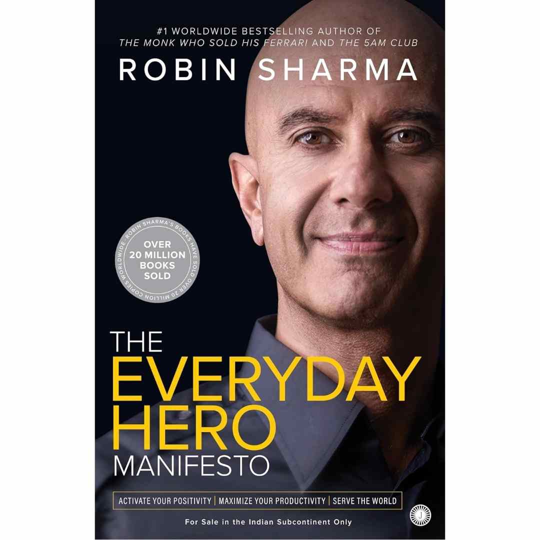 The Everyday Hero Manifesto by Robin Sharma - Brilliant Books