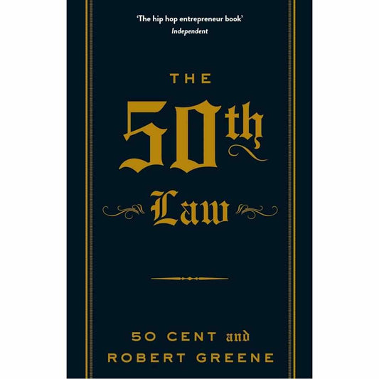 The 50th Law by Robert Greene and 50 Cent - Brilliant Books