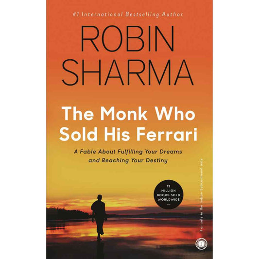 The Monk Who Sold His Ferrari (Hard Cover) by Robin Sharma