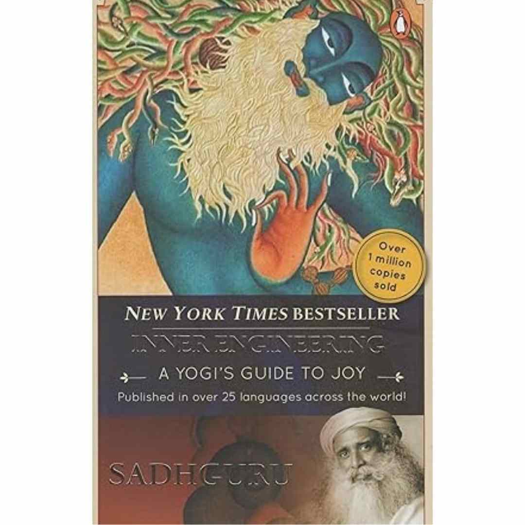 Inner Engineering: A Yogi’s Guide to Joy by Sadhguru - Brilliant Books