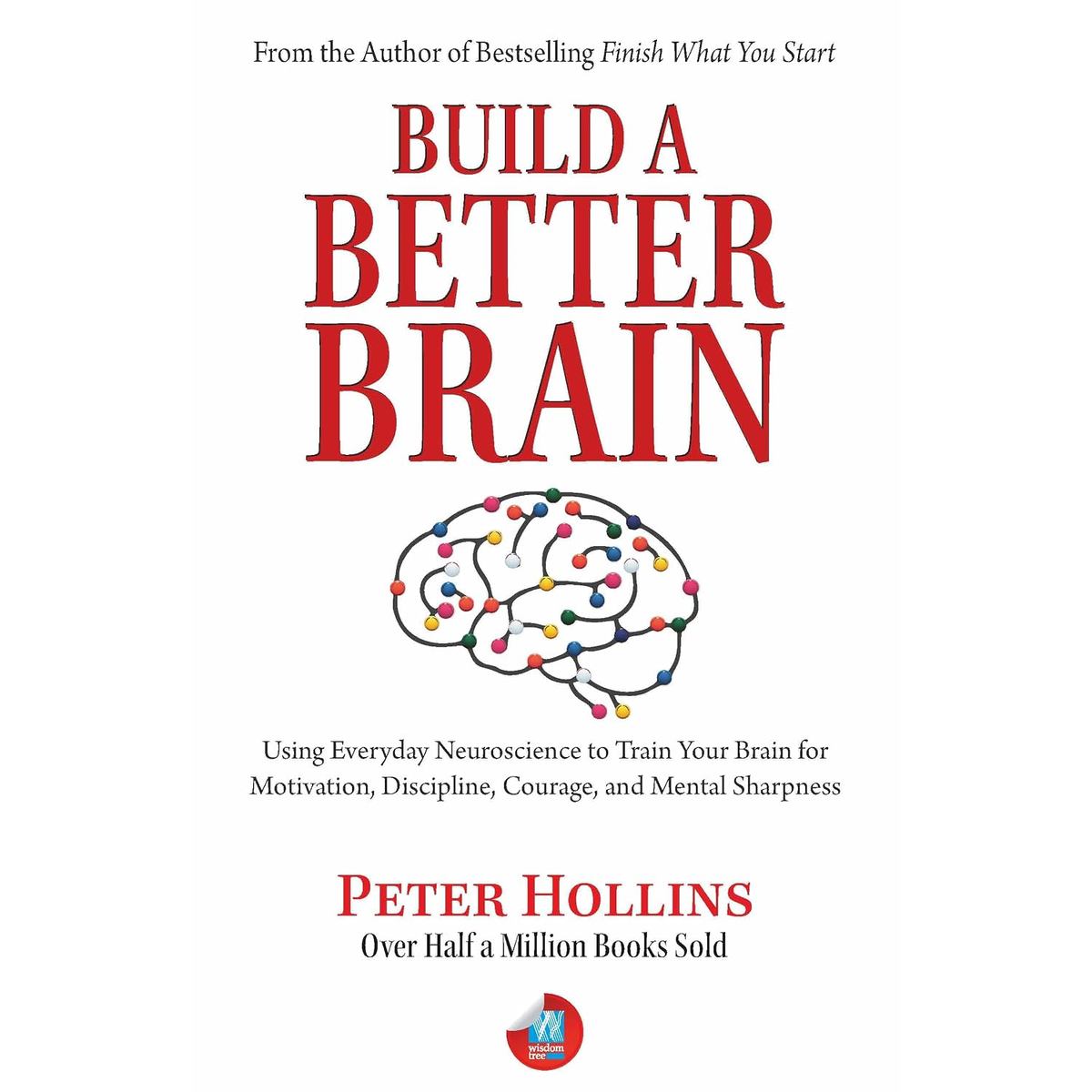 Build a Better Brain by Peter Hollins
