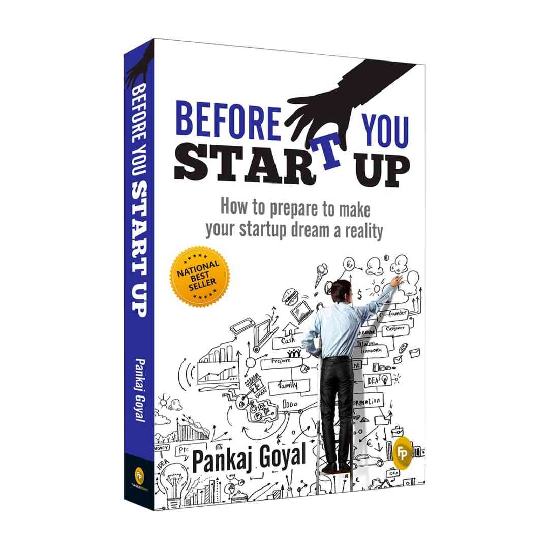 Before You Start Up : How to Prepare to Make Your Startup Dream a Reality by Pankaj Goyal - Brilliant Books