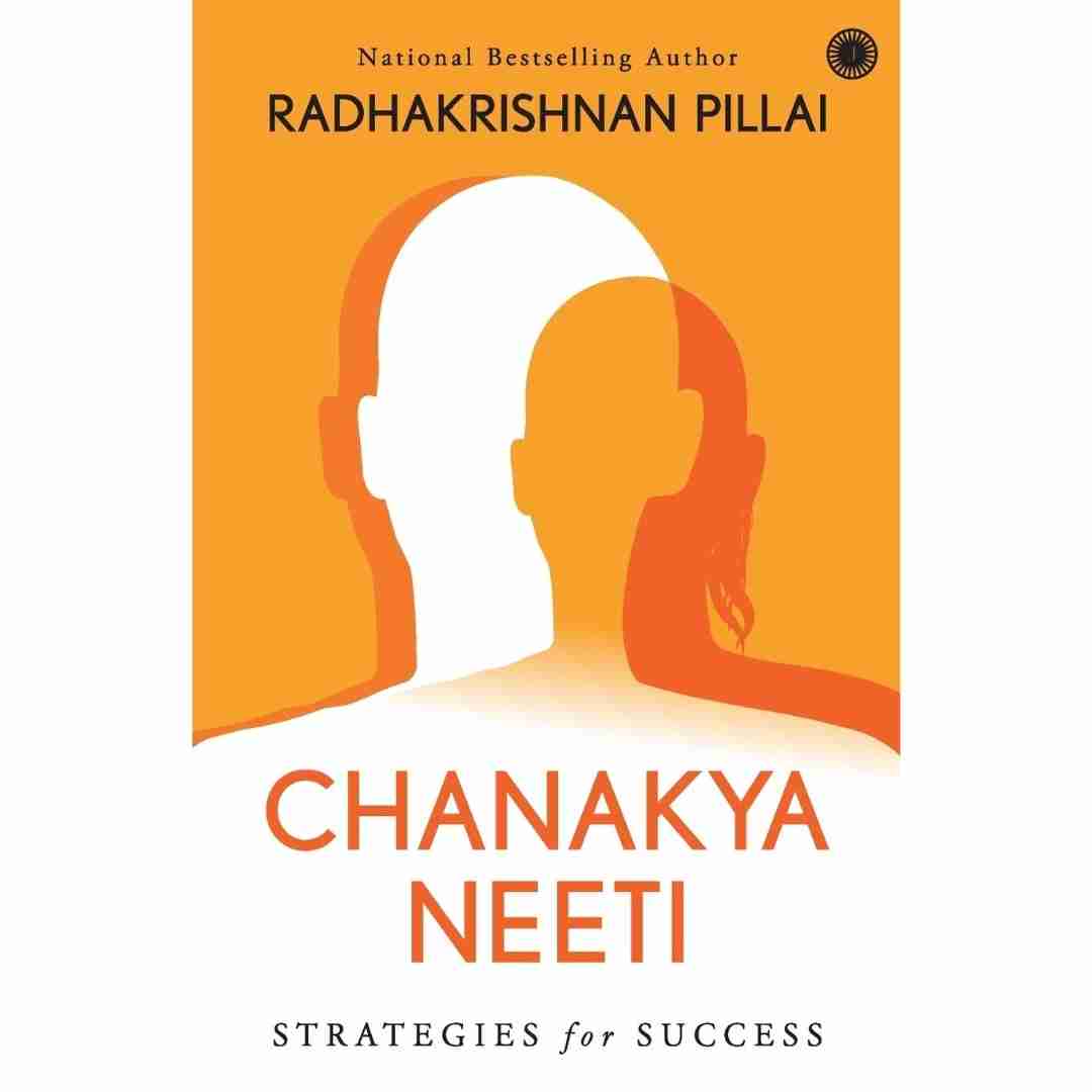 Chanakya Neeti by Radhakrishnan Pillai - Brilliant Books