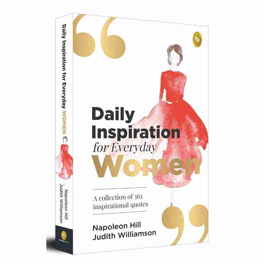Daily Inspiration For Everyday Women: A collection of 365 inspirational quotes by Napoleon Hill - Brilliant Books