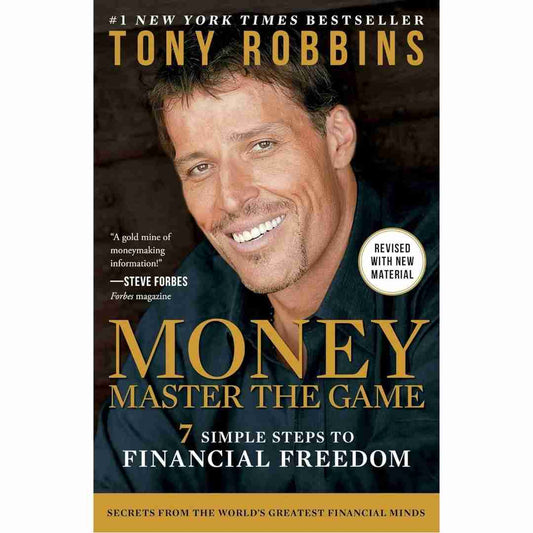 MONEY Master the Game: 7 Simple Steps to Financial Freedom (Tony Robbins Financial Freedom Series) Paperback by Tony Robbins - Brilliant Books