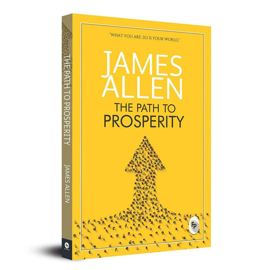 The Path To Prosperity by James Allen