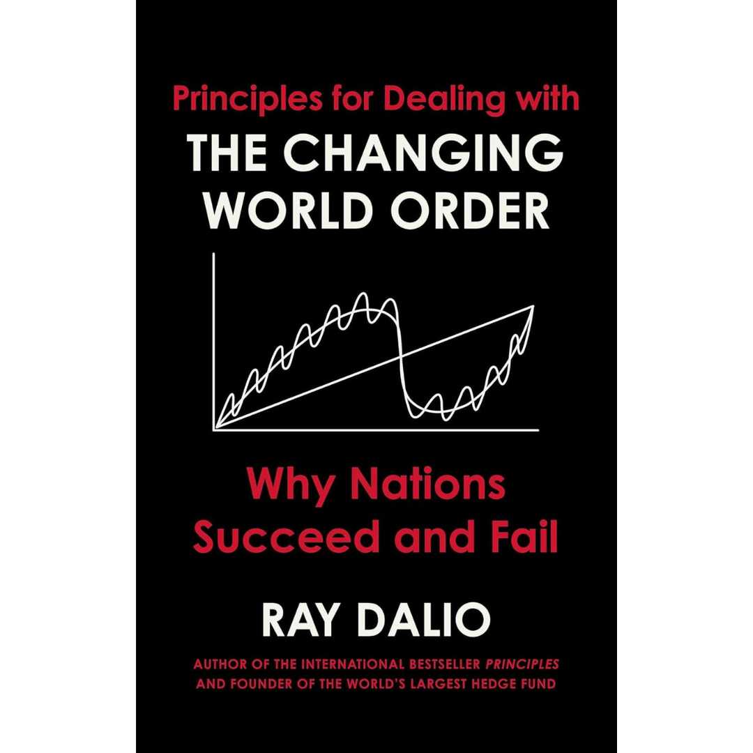 Principles For Dealing With The Changing World Order (Hardcover) by Ray Dalio