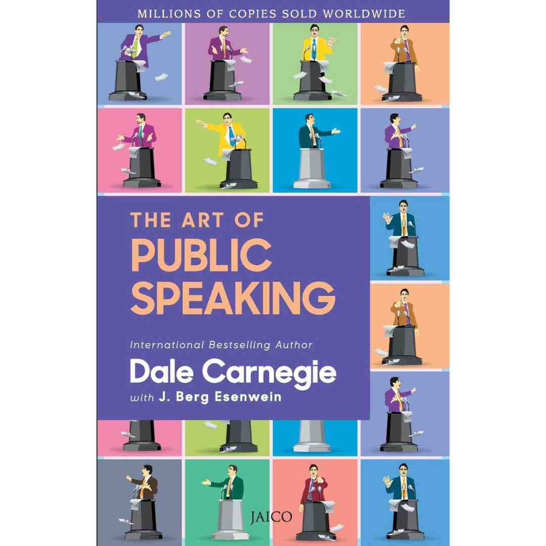 The Art of Public Speaking By Dale Carnegie with J. Berg Esenwein - Brilliant Books