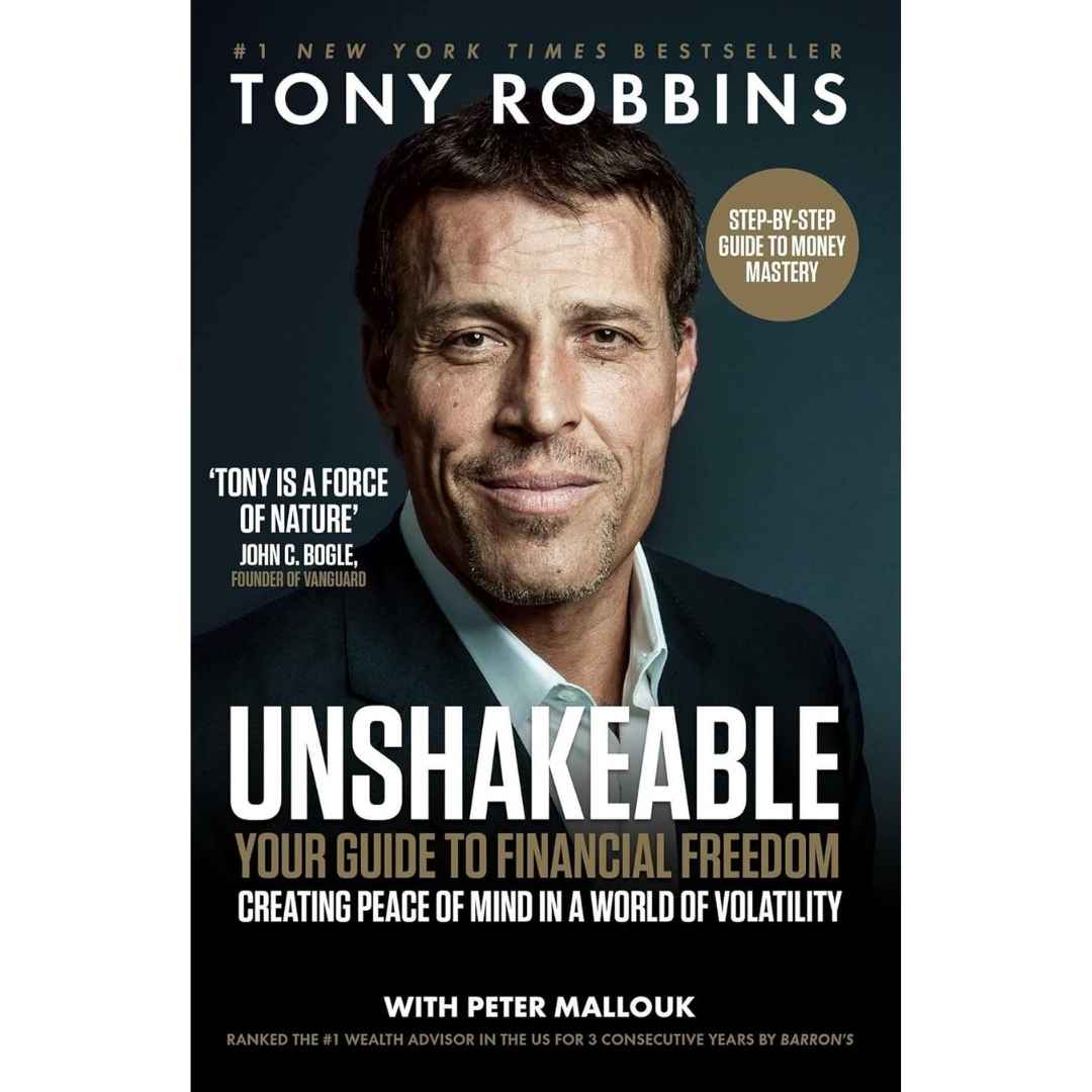Unshakeable: Your Financial Freedom Playbook (Tony Robbins Financial Freedom Series) by Tony Robbins - Brilliant Books