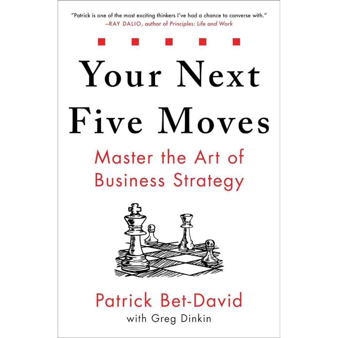 Your Next Five Moves By Patrick Bet-David - Brilliant Books