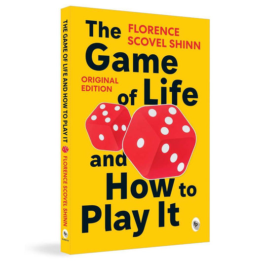 The Game of Life and How to Play It by Florence Scovel Shinn - Brilliant Books