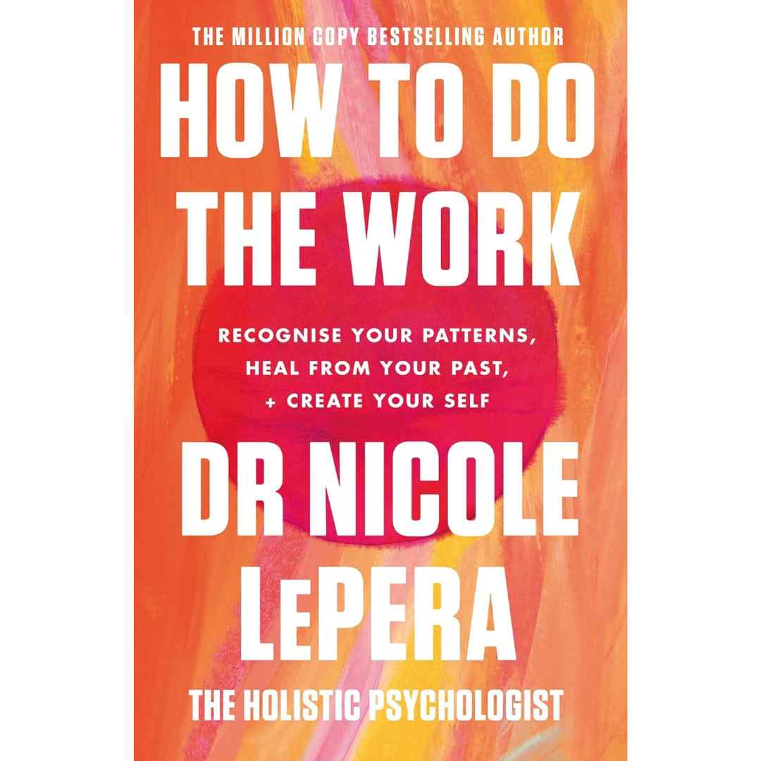 How to do the work by Nicole LePera