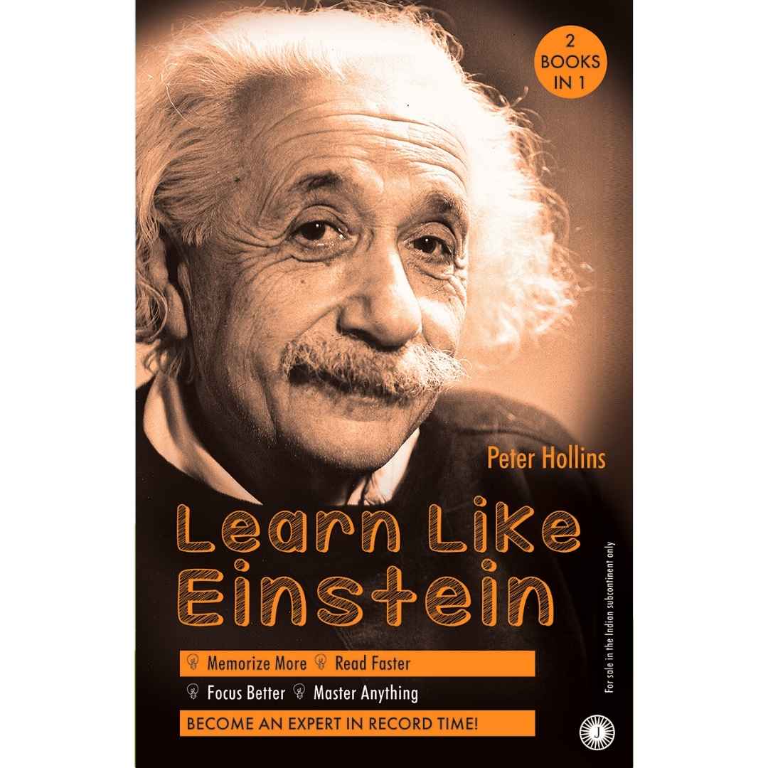 Think Like Einstein & Learn Like Einstein (2 Books in 1) by Peter Hollins - Brilliant Books