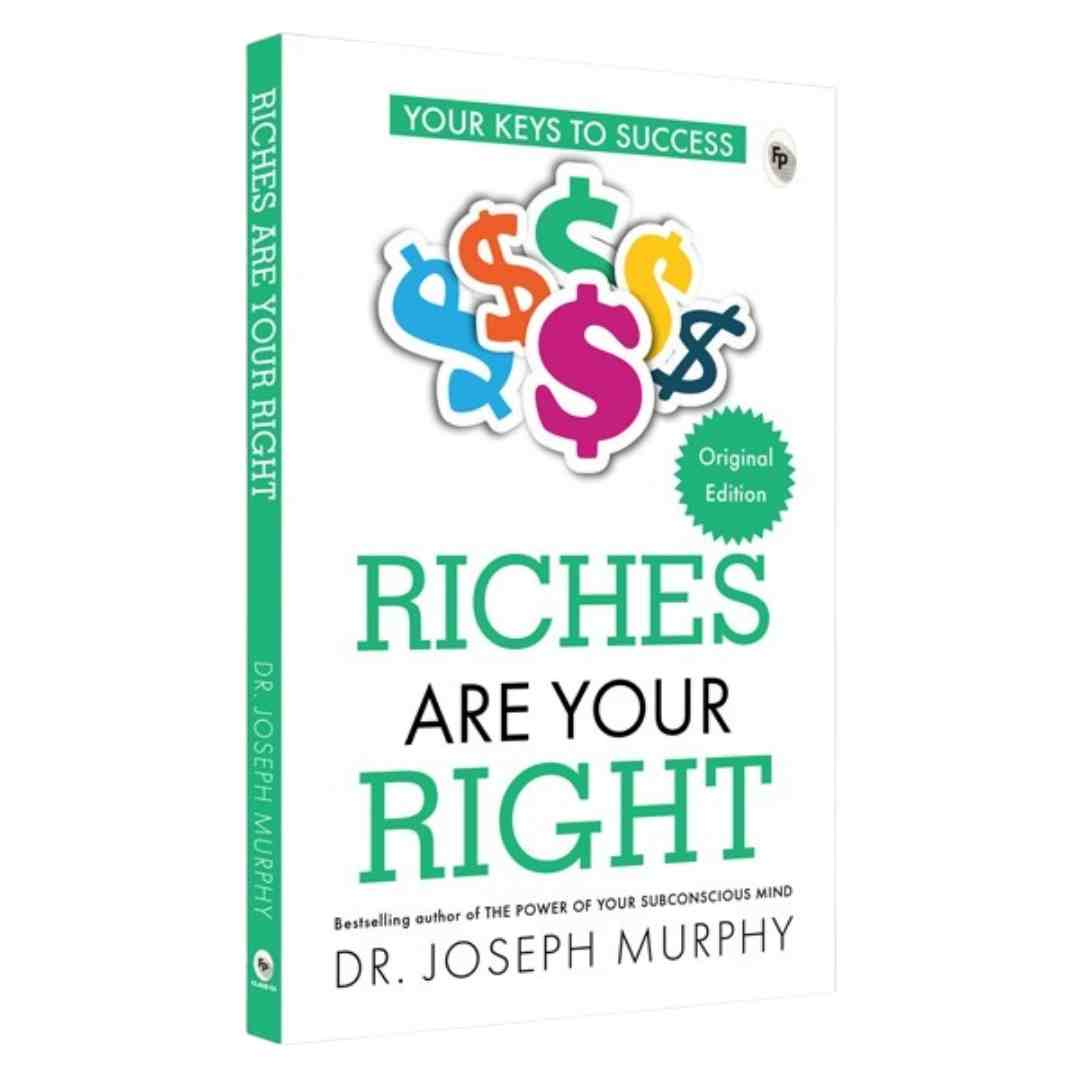 Riches Are Your Right by Dr. Joseph Murphy
