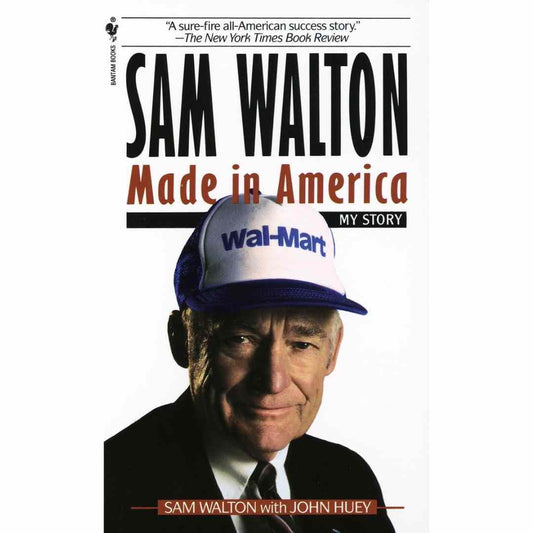 Sam Walton : Made In America by Sam Walton - Brilliant Books