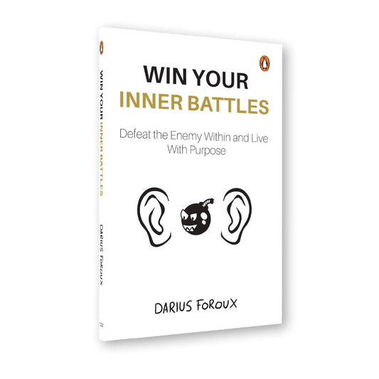 Win Your Inner Battles by Darius Foroux