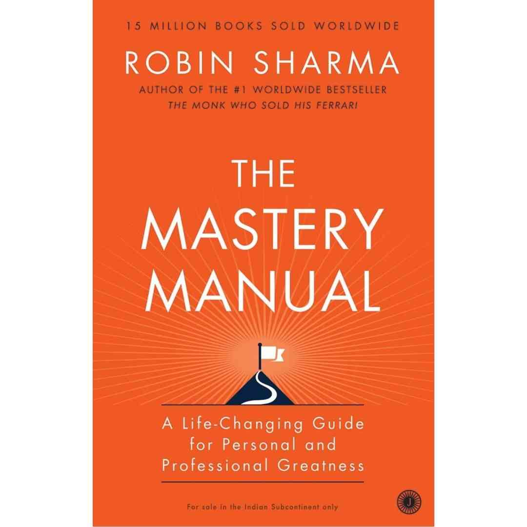 The Mastery Manual by Robin Sharma