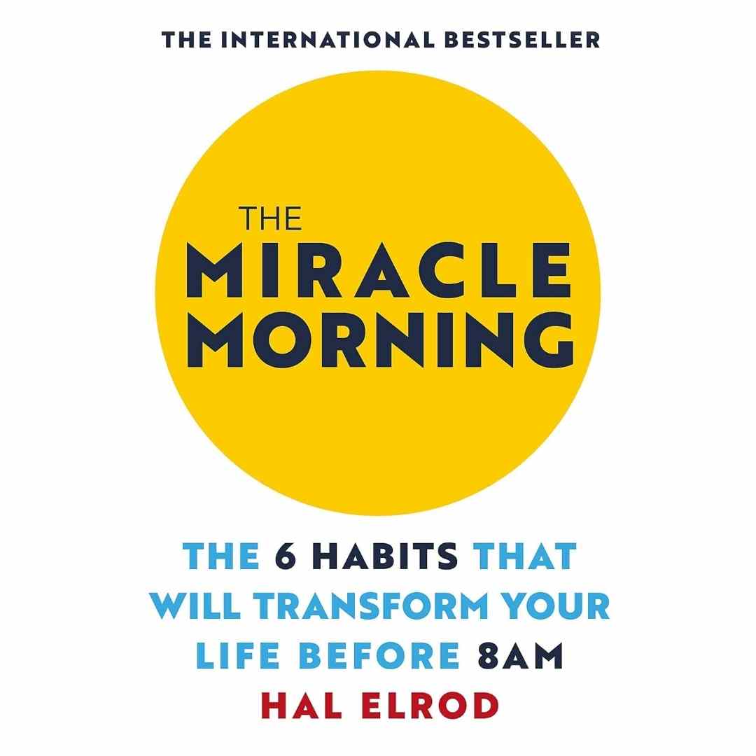 The Miracle Morning by Hal Elrod