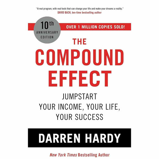 The Compound Effect by Darren Hardy - Brilliant Books