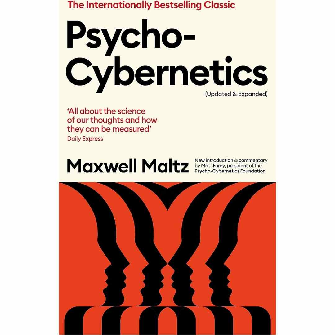 Psycho-Cybernetics (Updated and Expanded) by Maxwell Maltz