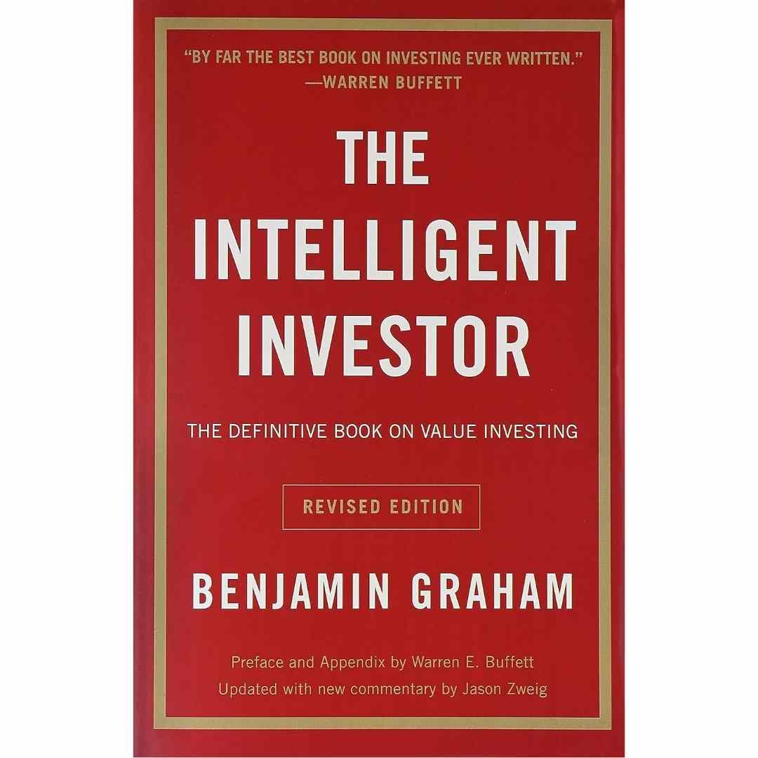 The Intelligent Investor by Benjamin Graham