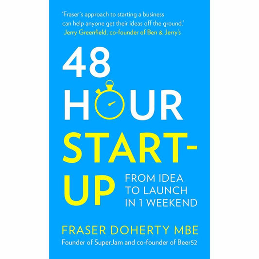 48-Hour Start-Up by Fraser Doherty MBE