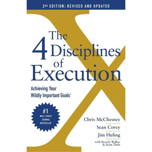 4 Disciplines Of Execution: Revised And Updated by Chris McChesney