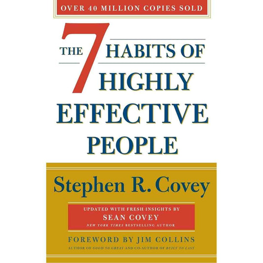 The 7 Habits of Highly Effective People by Stephen Covey