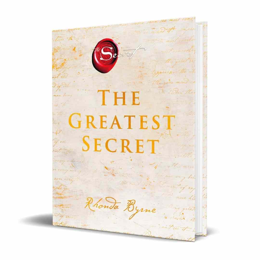 The Greatest Secret: The extraordinary sequel to the international bestseller by Rhonda Byrne