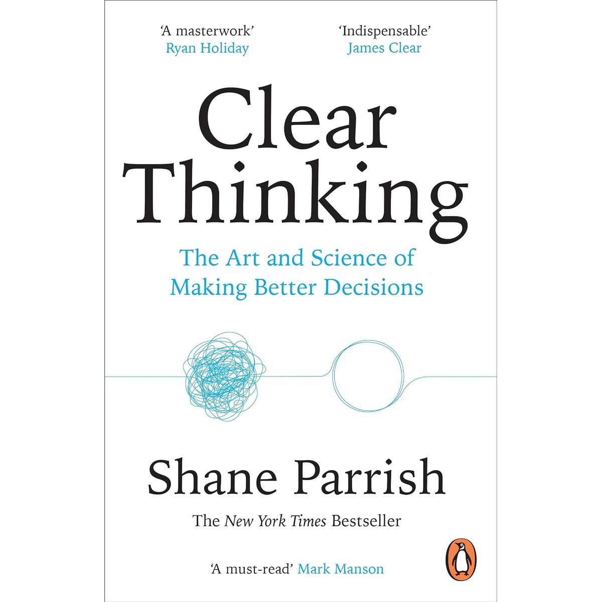 Clear Thinking by Shane Parrish
