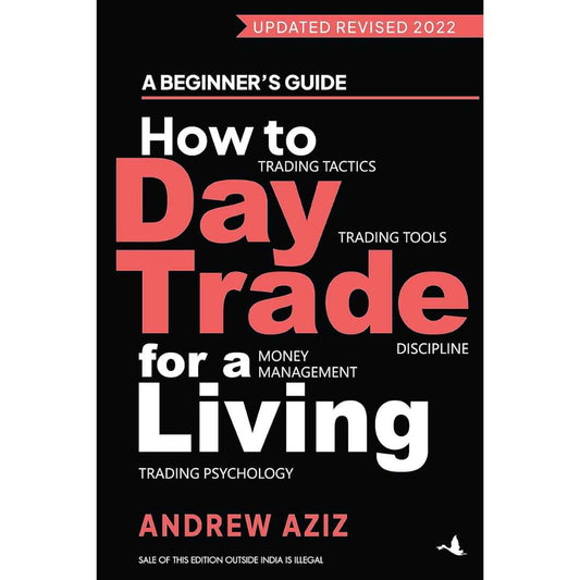 How To Day Trade for Living by Andrew Aziz