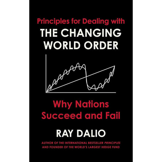 Principles For Dealing With The Changing World Order (Hardcover) by Ray Dalio
