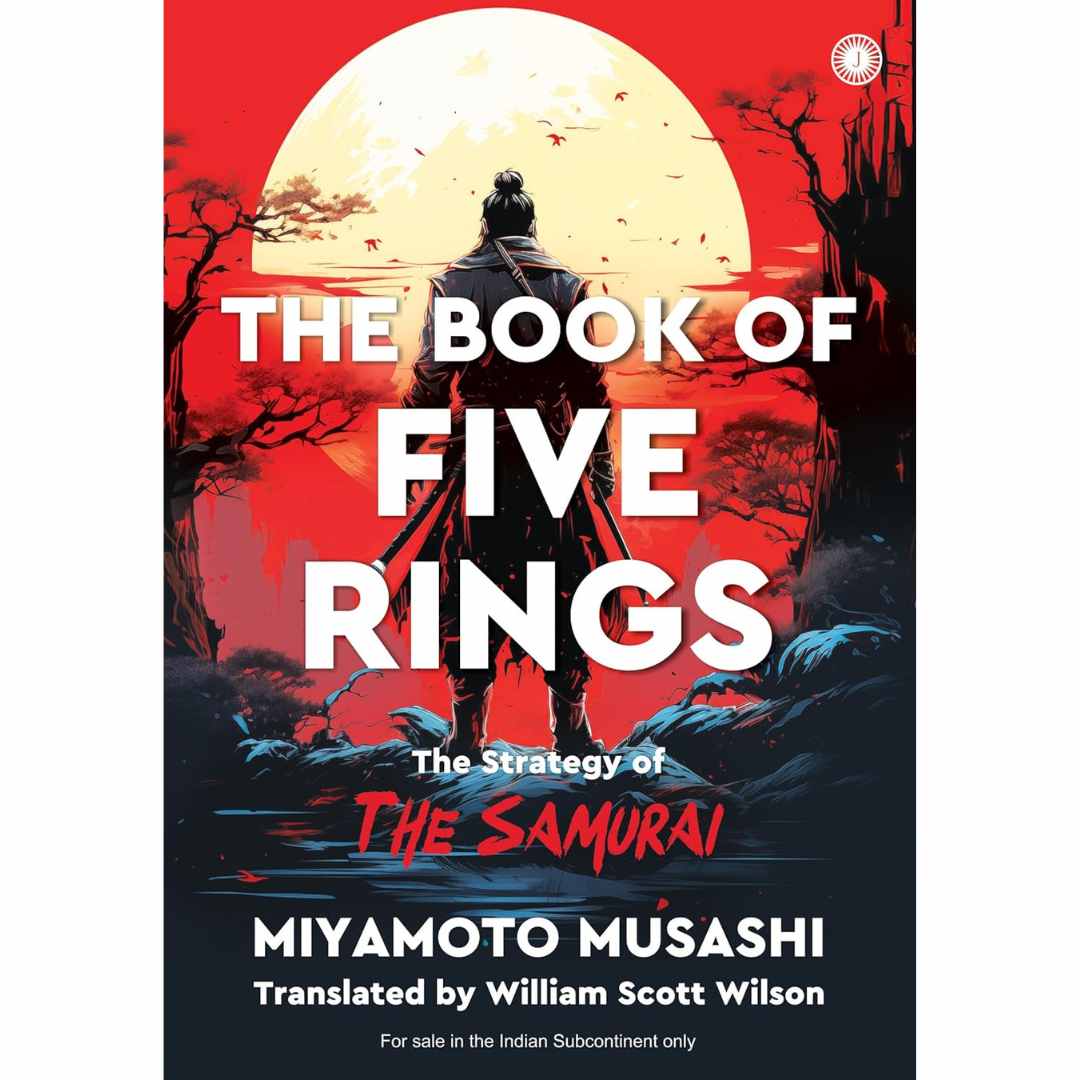 The Book of Five Rings: The Strategy of The Samurai by Miyamoto Musashi