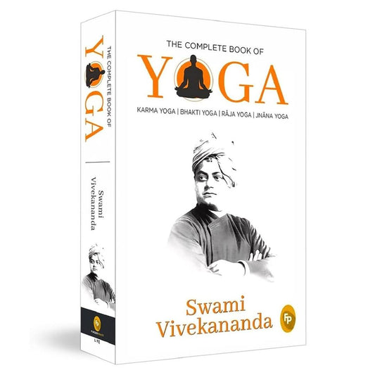 The Complete Book of Yoga: Karma Yoga, Bhakti Yoga, Raja Yoga, Jnana Yoga by Swami Vivekananda - Brilliant Books