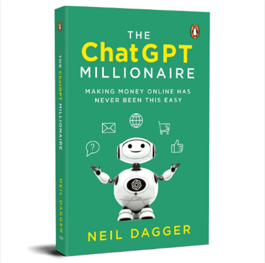 The ChatGPT Millionaire by Neil Dagger – Brilliant Books