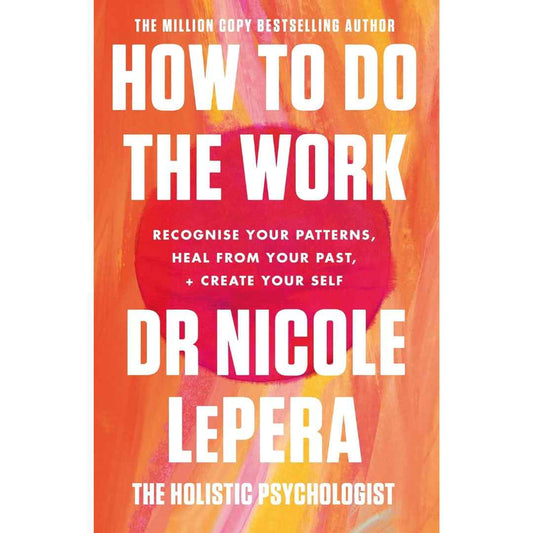 How to do the work by Nicole LePera