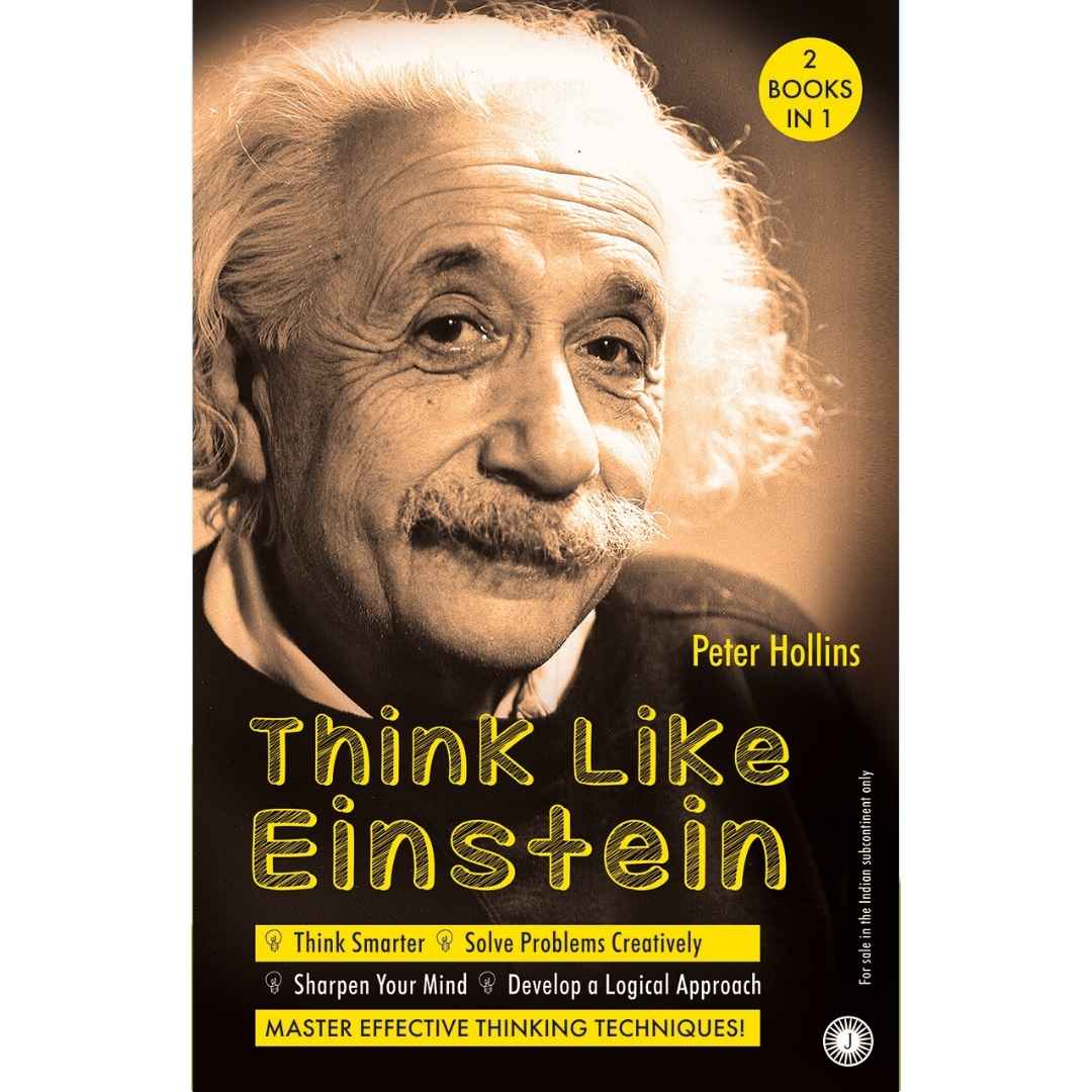 Think Like Einstein & Learn Like Einstein (2 Books in 1) by Peter Hollins