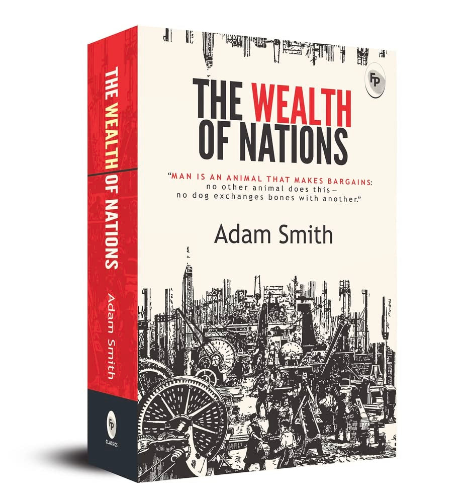 The Wealth of Nations by Adam Smith