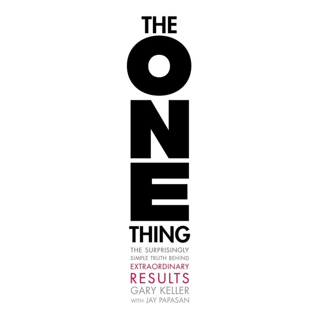 The One Thing (Hardcover) by Gary Keller and Jay Papasan