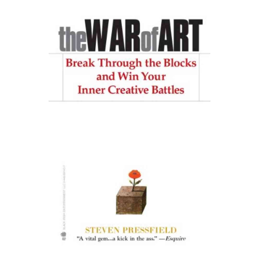 The War of Art by Steven Pressfield